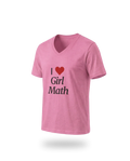 I LOVE GIRL MATH V-NECK TEE FOR HER