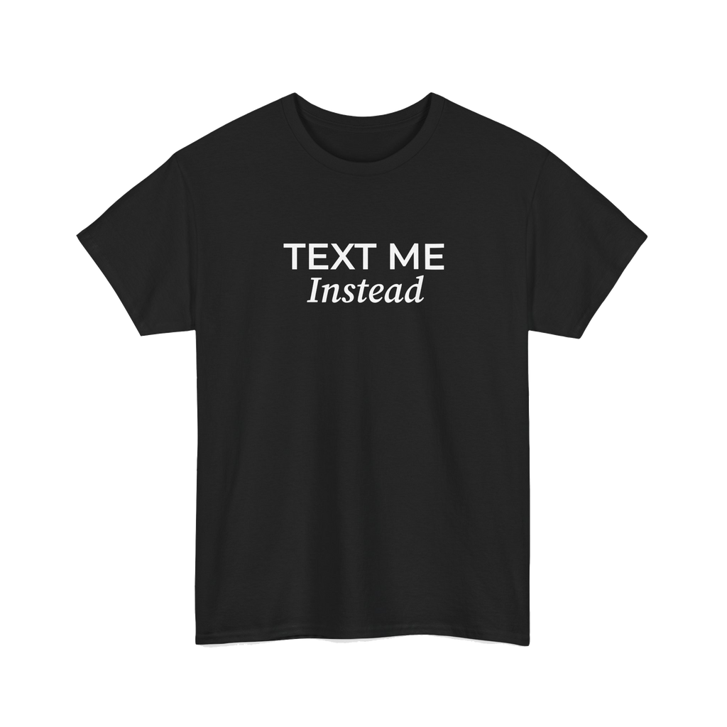 T-SHIRT TEXT ME BLACK