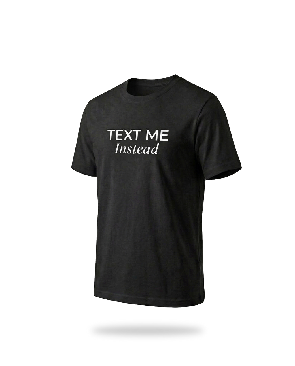 T-SHIRT TEXT ME BLACK