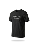 T-SHIRT TEXT ME BLACK