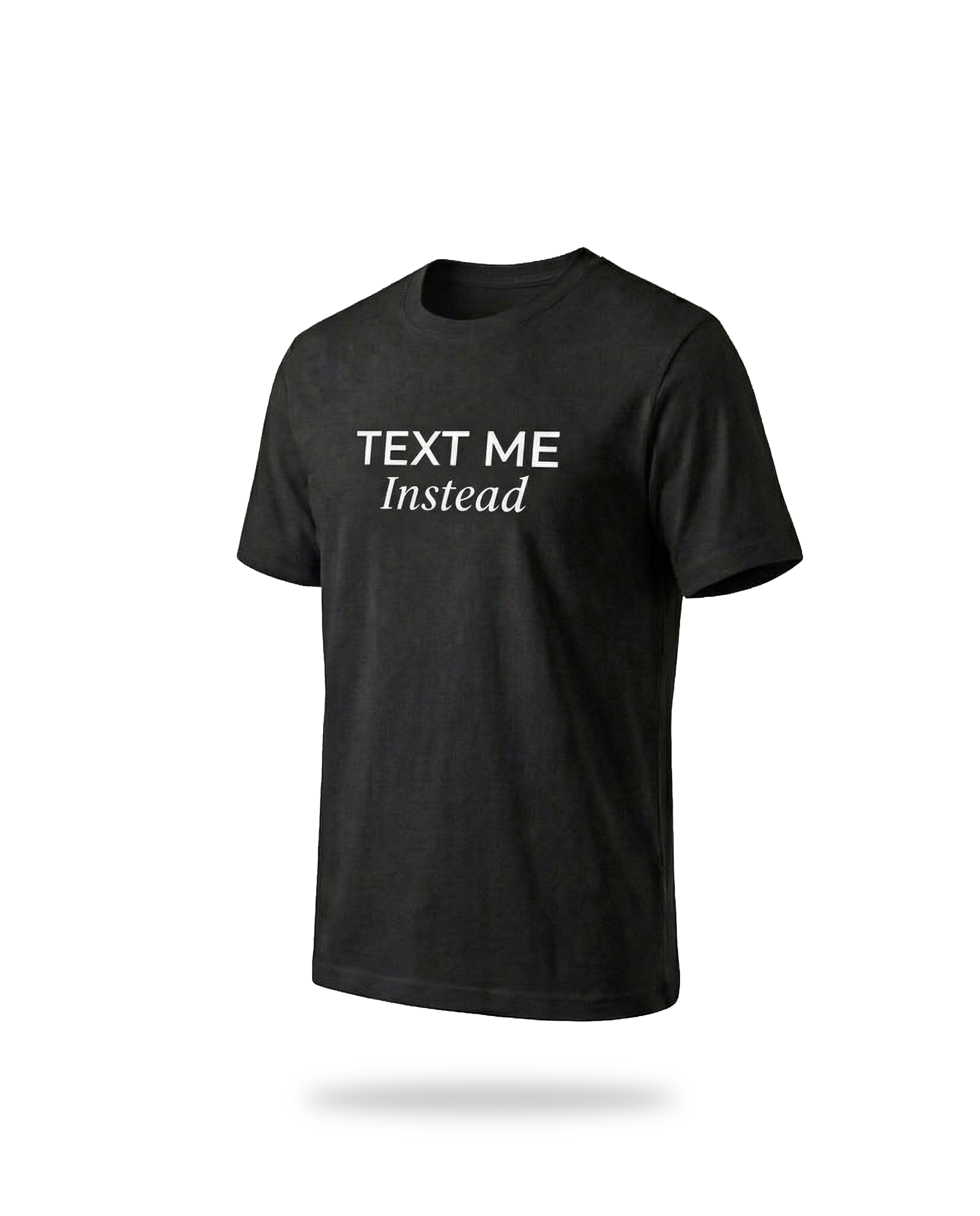 T-SHIRT TEXT ME BLACK